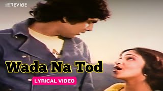 Wada Na Tod