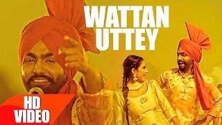 Wattan Uttey - Ammy Virk