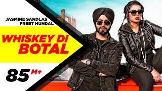 Whiskey Di Botal - Preet Hundal & Jasmine Sandlas