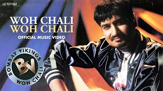 Woh Chali Woh Chali