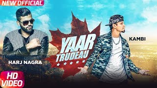 Yaar Trudeau - Kambi Rajpuria
