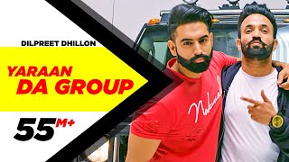 Yaaran Da Group - Dilpreet Dhillon