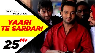 Yaari Te Sardari - Sippy Gill, Desi Crew