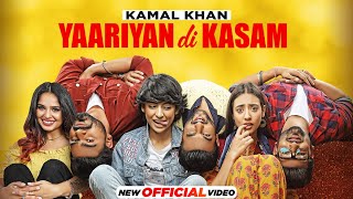 Yaariyan Di Kasam - Kamal Khan