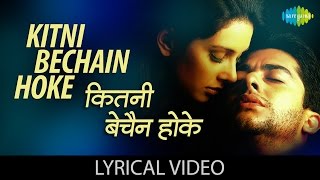 Kitni Bechain Hoke