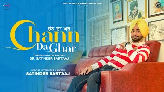 Chann Da Ghar - Satinder Sartaaj