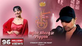 Aajaa Bheeg Le Piyyaa