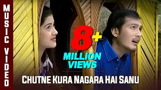 Chutne Kura Nagara Hai Sanu