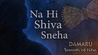 Na Hi Shiva Sneha